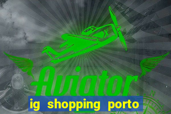 ig shopping porto velho cinema